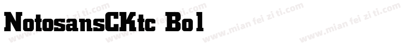 NotosansCKtc Bold字体转换